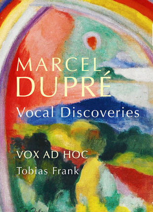 the album cover for Vox Ad Hoc - Dupre: Vocal Discoveries