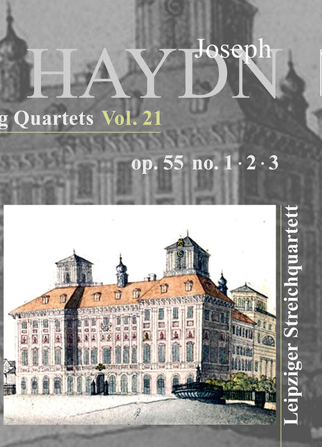the album cover for Leipziger Streichquartett - Haydn: String Qrts Vol. 21