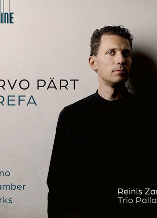 the album cover for Reinis Zarins - Arvo Part: Arefa - Piano Chamber Works