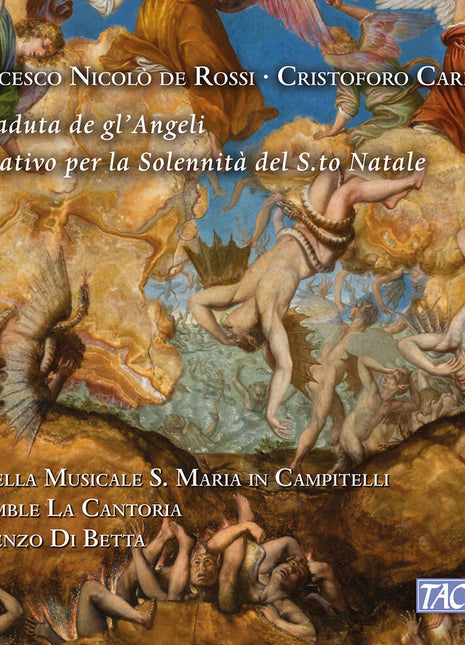the album cover for Cappella Musicale S. Maria In Campitelli - De Rossi Falconieri & Caresana: La Caduta De Gl'an