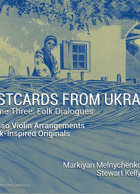 the album cover for Markiyan Melnychenko - Postcards From Ukraine Vol. 3 - Folk Dialogues