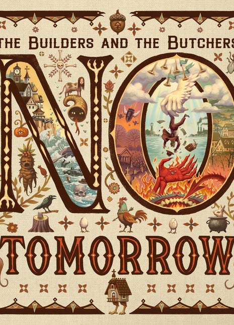 the album cover for Builders & The Butchers - No Tomorrow