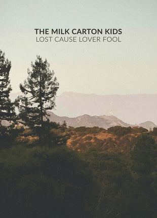 the album cover for The Milk Carton Kids - Lost Cause Lover Fool