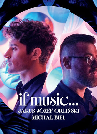 the album cover for Jakub Orlinski  / Biel,Michal - If Music