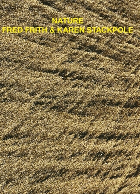 the album cover for Fred Frith  / Stackpole,Karen - Nature