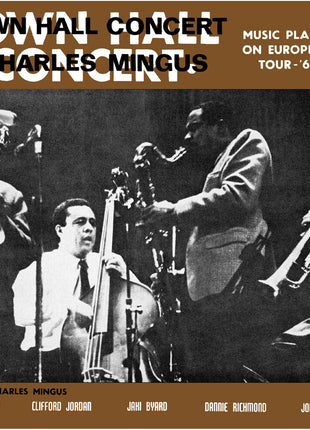 the album cover for Charles Mingus - Town Hall Concert 1964 Vol. 1 [Clear Vinyl] [180 Gram] [Indie Exclusive]