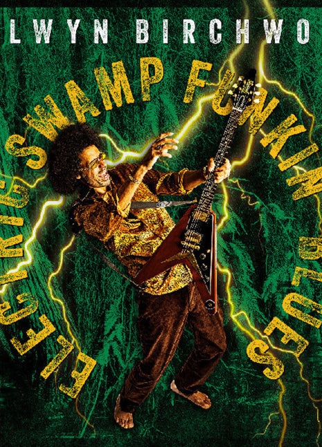 the album cover for Selwyn Birchwood - Electric Swamp Funkin' Blues