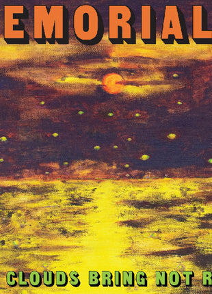 the album cover for Memorials - All Clouds Bring Not Rain
