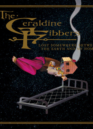 the album cover for Geraldine Fibbers - Lost Somewhere Between The Earth & My Home (Gate)