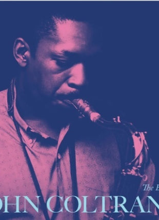 the album cover for John Coltrane - The Best Of John Coltrane