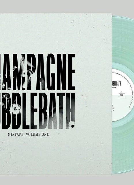 the album cover for Champagne Bubblebath - Mixtape: Volume One [Clear Vinyl]