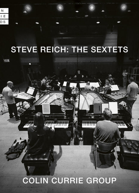 the album cover for Colin Currie - Steve Reich: Sextets