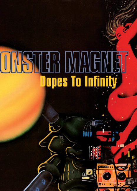 the album cover for Monster Magnet - Dopes To Infinity [Reissue]