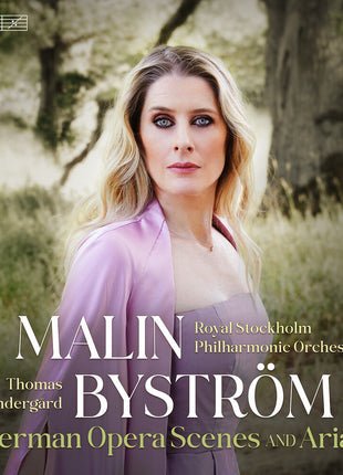 the album cover for Malin Byström - Malin Bystrom - German Opera Scenes & Arias