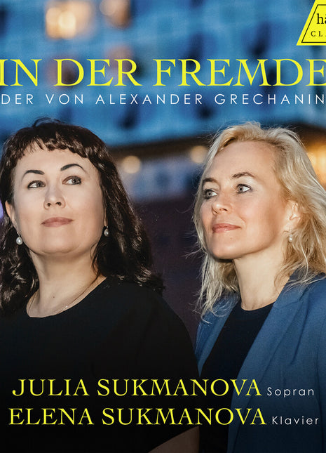 the album cover for Julia Sukmanova - In Der Fremde / In A Foreign Land - Songs By Alexa