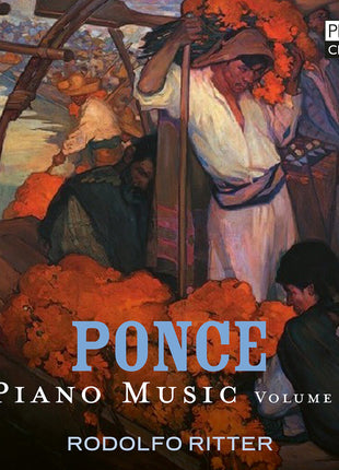 the album cover for Rodolfo Ritter - Manuel Ponce: Pno Music Vol. 1