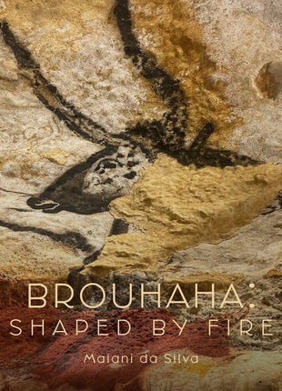 the album cover for Maiani Da Silva - Brouhaha: Shaped by Fire