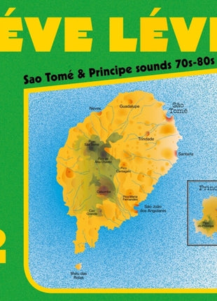 the album cover for Leve Leve 2: Sao Tome & Principe Sounds 70s-80s - Leve Leve 2: Sao Tome & Principe Sounds 70s-80s