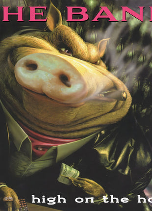 the album cover for The Band - High on the Hog - 30th Anniversary Edition