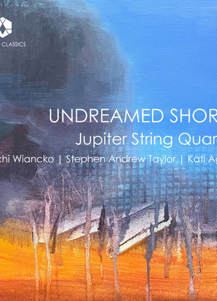 the album cover for Jupiter String Quartet - Undreamed Shores