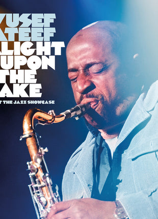 the album cover for Yusef Lateef - Alight Upon The Lake: Live At The Jazz Showcase