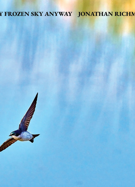 the album cover for Jonathan Richman - Only Frozen Sky Anyway