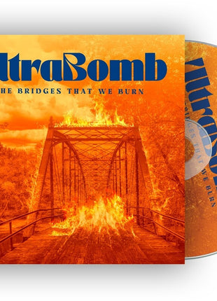 the album cover for Ultrabomb - Bridges That We Burn [Digipak]
