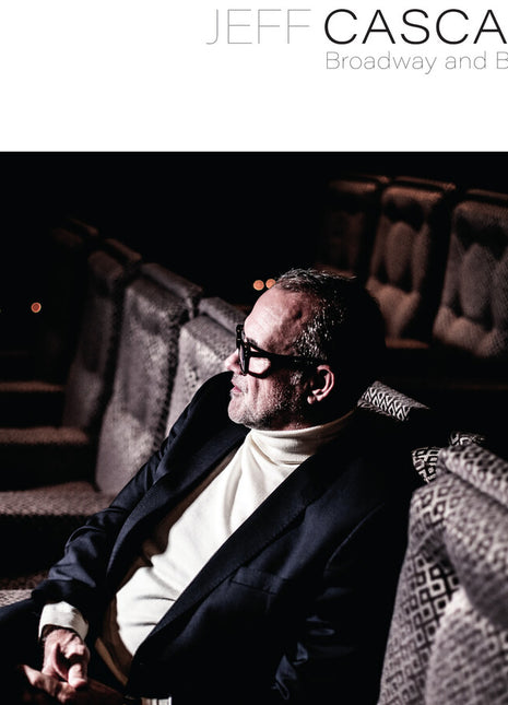 the album cover for Jeff Cascaro - Broadway & Beyond