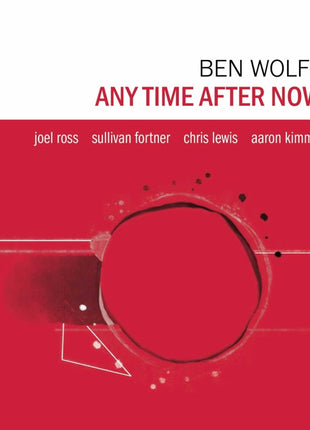 the album cover for Ben Wolfe - Any Time After Now