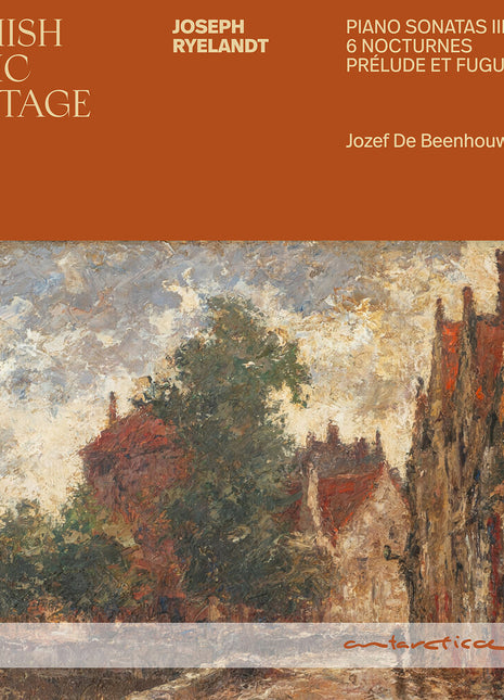 the album cover for Jozef Beenhouwer  De - Flemish Music Heritage - Ryelandt: Pno Sons Iii