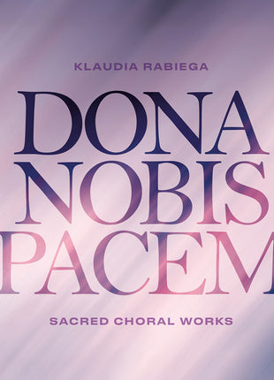 the album cover for Chor Mieszany Katedry Wawelskiej - Dona Nobis Pacem
