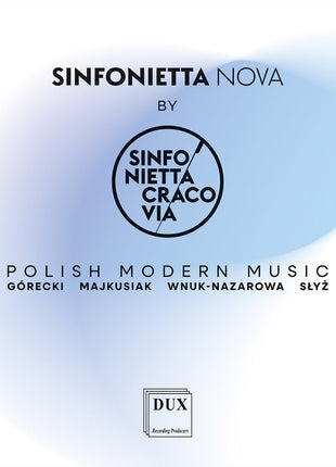 the album cover for Sinfonietta Cracovia - Polish Modern Music