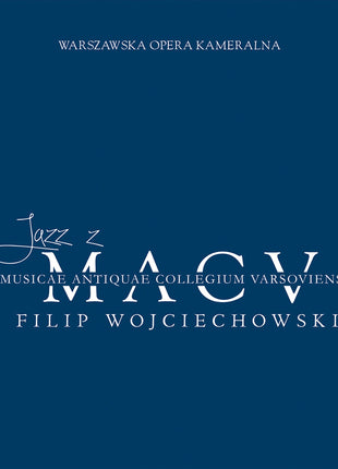 the album cover for Filip Wojciechowski - Jazz Z Macv - Mozart's Pno Cons With Jazz