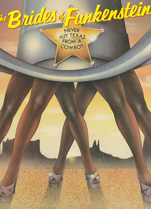 the album cover for Brides Of Funkenstein - Never Buy Texas From A Cowboy