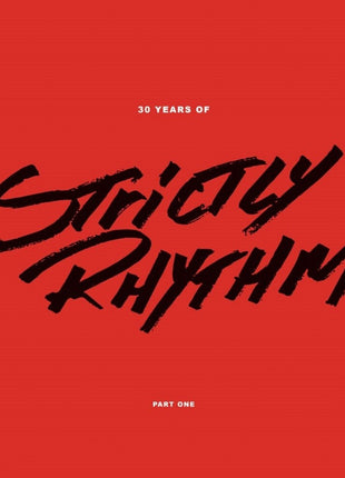the album cover for 30 Years Of Strictly Rhythm 1 - 30 Years Of Strictly Rhythm Pt. 1 / Various
