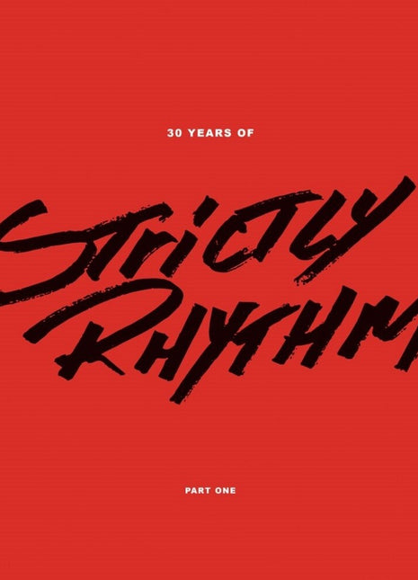 the album cover for 30 Years Of Strictly Rhythm 1 - 30 Years Of Strictly Rhythm Pt. 1 / Various