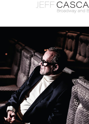 the album cover for Jeff Cascaro - Broadway & Beyond