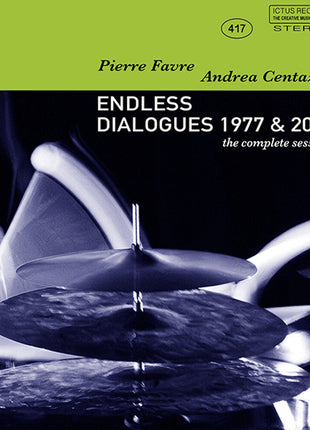 the album cover for Centazzo, Andrea / Pierre Favre - Endless Dialogues 1977 & 2024