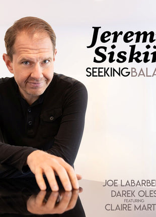 the album cover for Jeremy Siskind - Seeking Balance [Digipak]