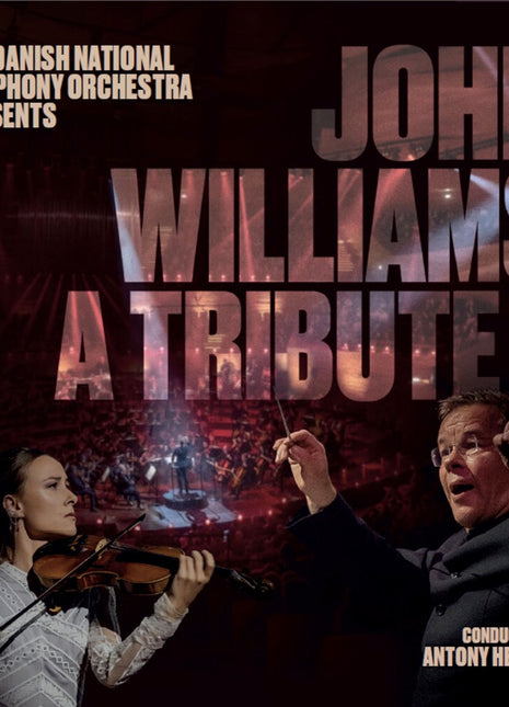 the album cover for Danish National Symphony Orchestra - John Williams: A Tribute