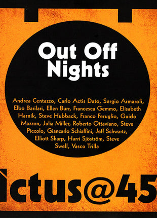 the album cover for Centazzo, Andrea / 17 Musicians - Ictus@45 Out Off Nights