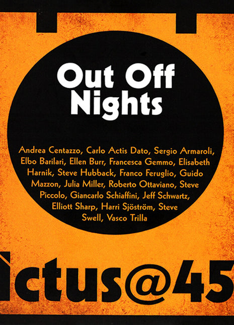the album cover for Centazzo, Andrea / 17 Musicians - Ictus@45 Out Off Nights