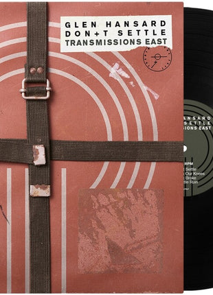 the album cover for Glen Hansard - Don't Settle (Vol. 1 - Transmissions East)