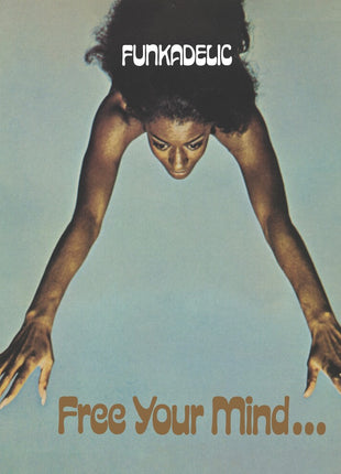 the album cover for Funkadelic - Free Your Mind And Your Ass Will Follow [Blue Mist Vinyl]