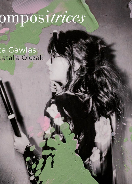 the album cover for Marta Gawlas  / Olczak,Natalia - Compositrices (Bon, Von Bayreuth)