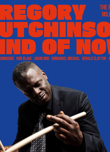the album cover for Gregory Hutchinson - Kind Of Now - The Pulse Of Miles Davis