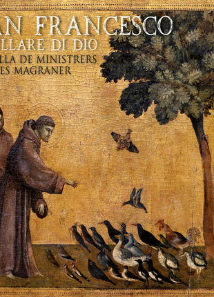 the album cover for Capella De Ministrers - San Francesco - Giullare Di Dio