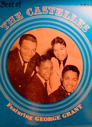 The Castelles Featuring George Grant (4) : The Best Of The Castelles Featuring George Grant (LP, Comp, Mono)