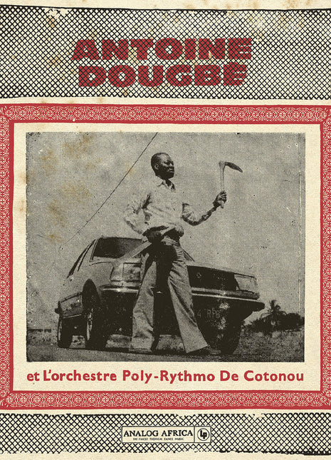 the album cover for Antoine Dougbe - Antoine Dougbe Et L'orchestre Poly-Rythmo De