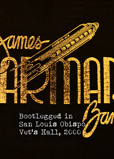 the album cover for James Harman - Bootlegged In San Luis Obispo Vet's Hall 2000